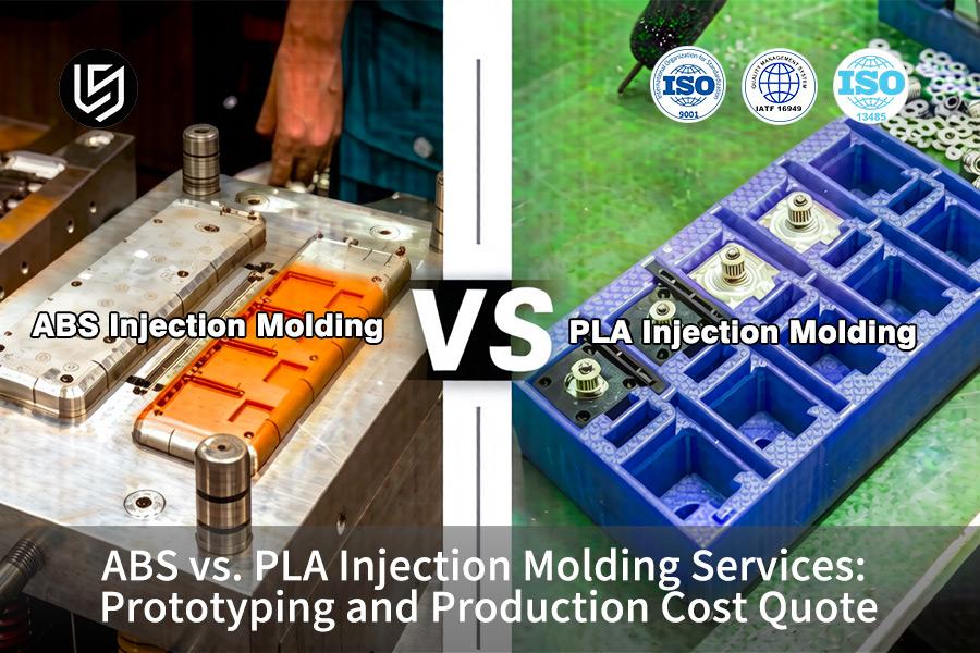 ABS VS. PLA Injection Molding Services: Prototyping And Production Cost Quote