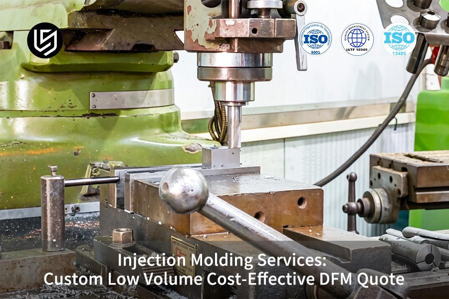 Injection Molding Services: Custom Low Volume Cost-Effective DFM Quote