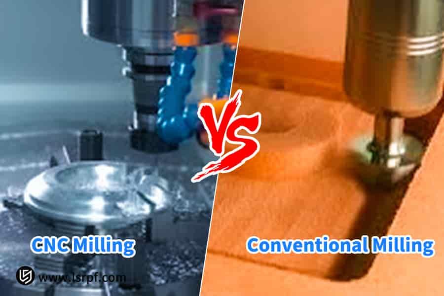 CNC Milling VS. Conventional Milling: 7 Key Differences