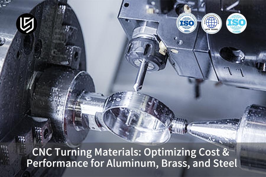 CNC Turning Materials: Optimizing Cost & Performance For Aluminum, Brass, And Steel