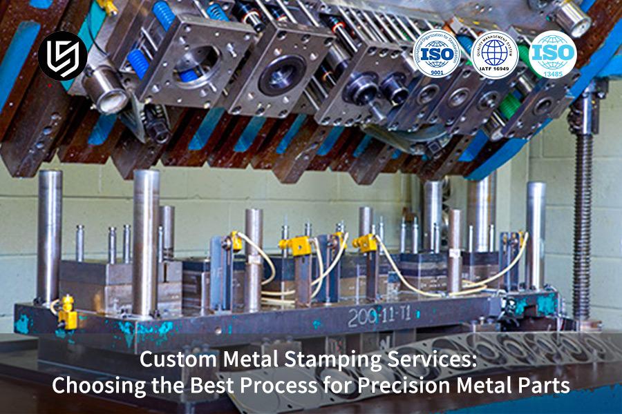 Услуги штамповки металла на заказ: выбор лучшего процесса для прецизионных металлических деталей